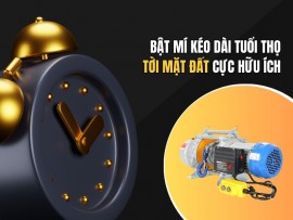 Bật Mí Kéo Dài Tuổi Thọ Tời Mặt Đất Cực Hữu Ích