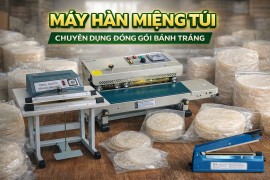 Máy Hàn Miệng Túi Chuyên Dụng Đóng Gói Bánh Tráng: Giải Pháp Hiệu Quả Cho Ngành Sản Xuất Bánh Tráng